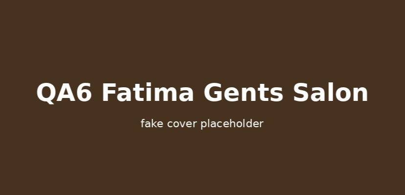 QA6 Fatima Gents Salon Sharjah